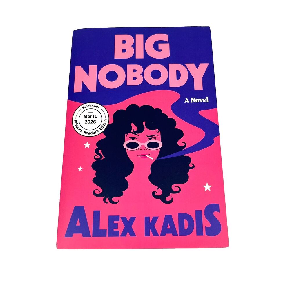 Big Nobody: A Novel by Alex Kadis ARC Fiction Dark Humor Coming of Age YA Paperb
